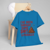 I’ve Been Through Some Sh*t – Literally Tee
